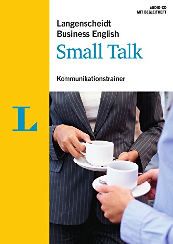Langenscheidt Business English Small Talk - Audio-CD mit Begleitheft: Kommunikationstrainer (Langenscheidt Kommunikationstrainer Business English)